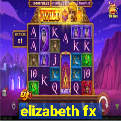 elizabeth fx